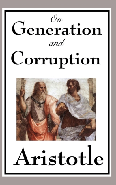 On Generation and Corruption, Hardback Book