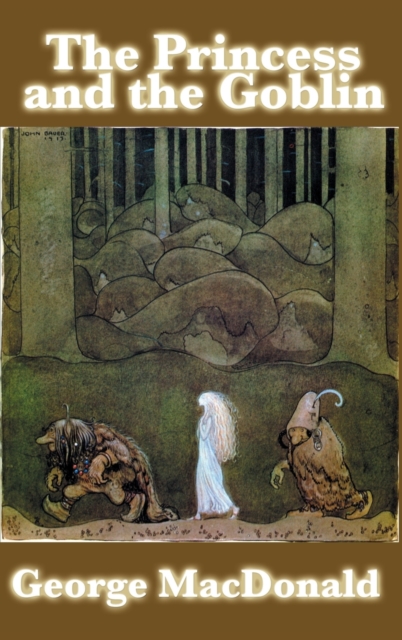 The Princess and the Goblin, Hardback Book