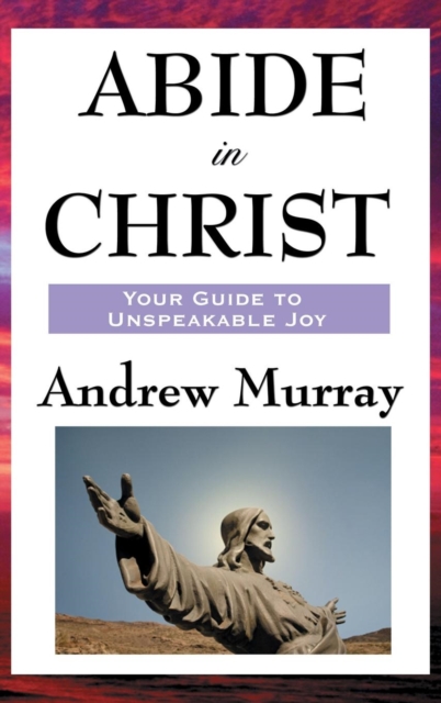 Abide in Christ, Hardback Book