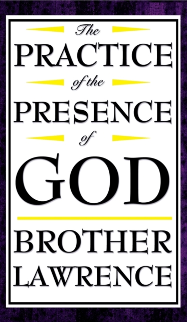 The Practice of the Presence of God, Hardback Book