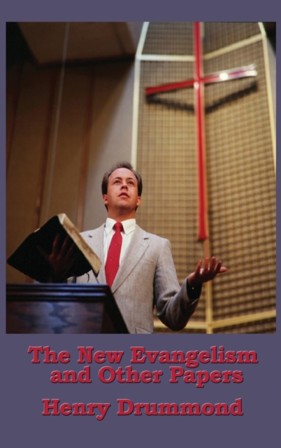 The New Evangelism and Other Papers, Hardback Book
