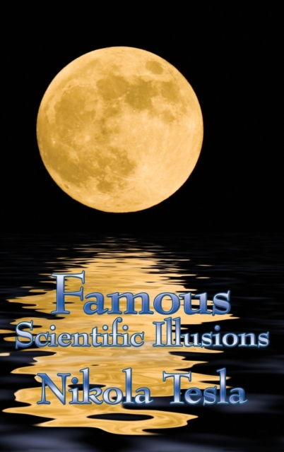 Famous Scientific Illusions, Hardback Book