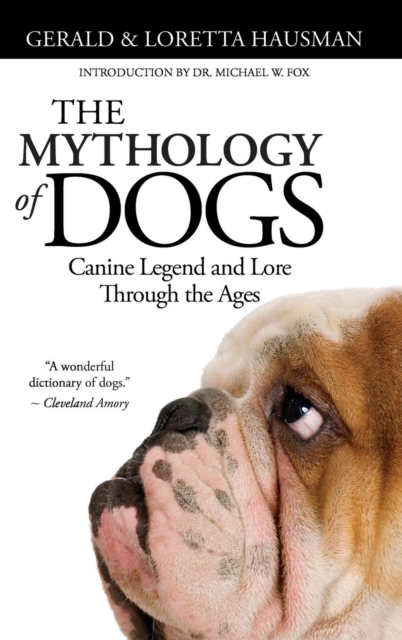 The Mythology of Dogs, Hardback Book