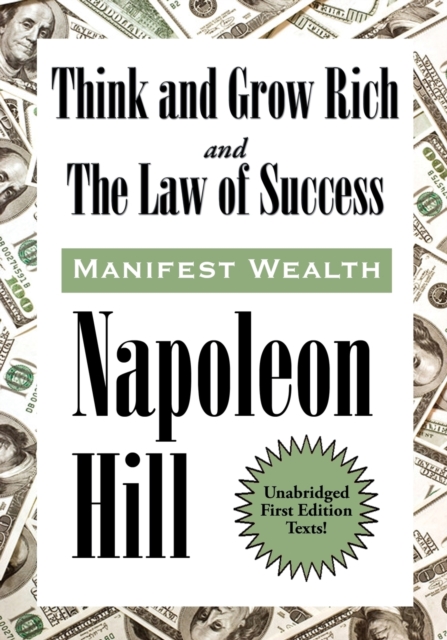 Think and Grow Rich and the Law of Success in Sixteen Lessons, Paperback / softback Book
