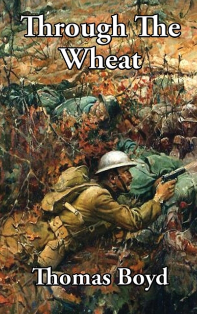 Through the Wheat, Hardback Book