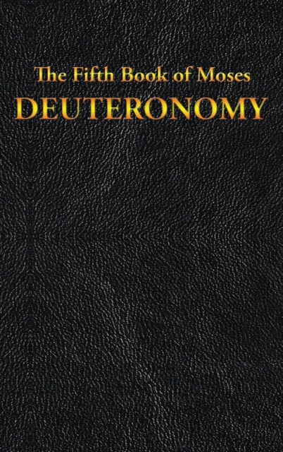 Deuteronomy : The Fifth Book of Moses, Hardback Book