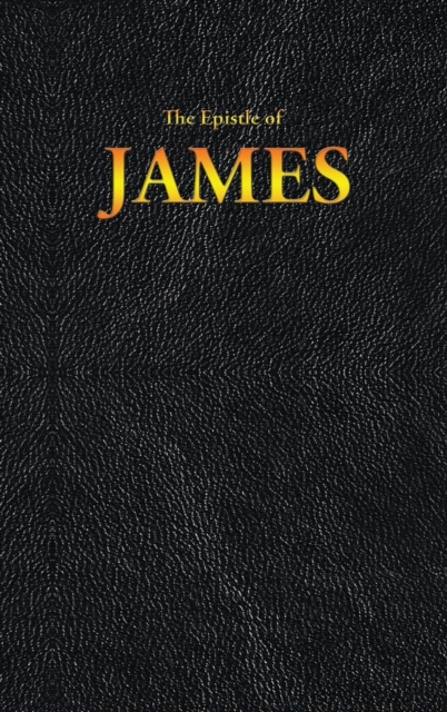 The Epistle of JAMES, Hardback Book