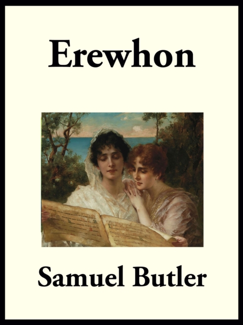 Erewhon : or Over the Range, EPUB eBook