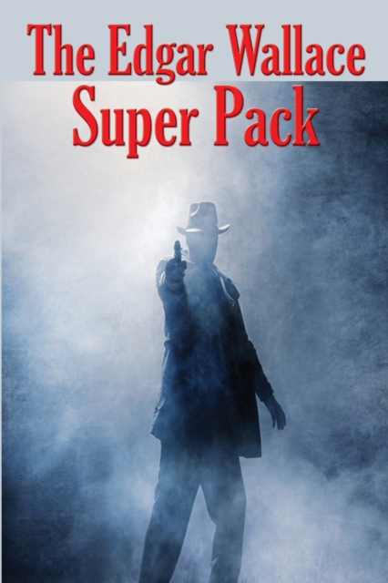 The Edgar Wallace Super Pack, Paperback / softback Book