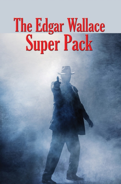 The Edgar Wallace Super Pack, EPUB eBook