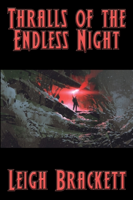 Thralls of the Endless Night, Paperback / softback Book