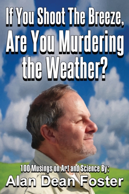 If You Shoot the Breeze, are You Murdering the Weather?, Paperback / softback Book