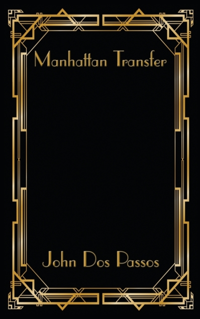Manhattan Transfer, Hardback Book
