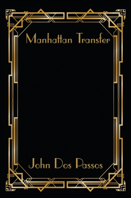Manhattan Transfer, Paperback / softback Book