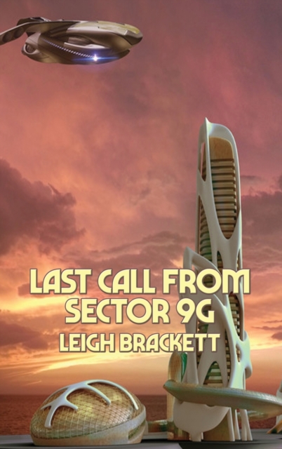 Last Call from Sector 9G, Hardback Book