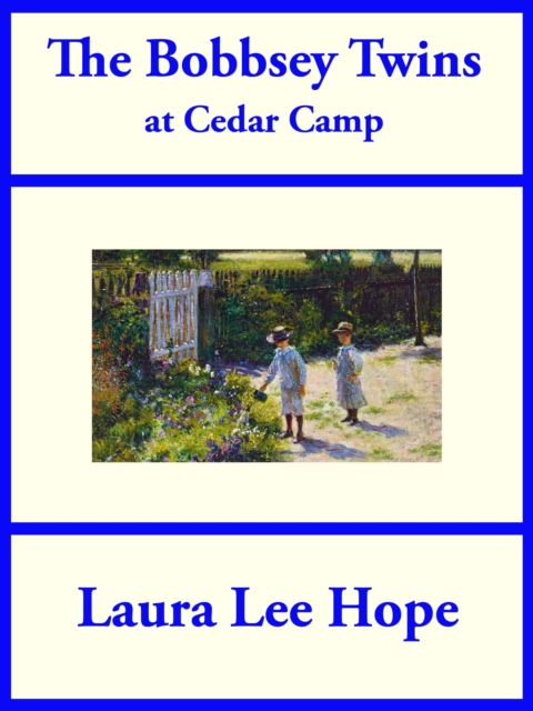 The Bobbsey Twins at Cedar Camp, EPUB eBook