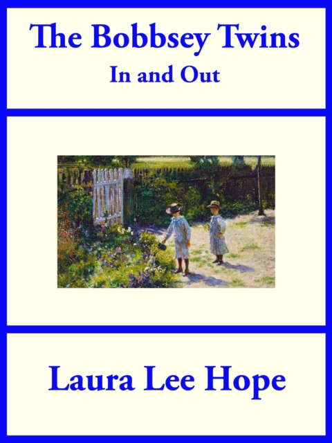 The Bobbsey Twins In and Out, EPUB eBook