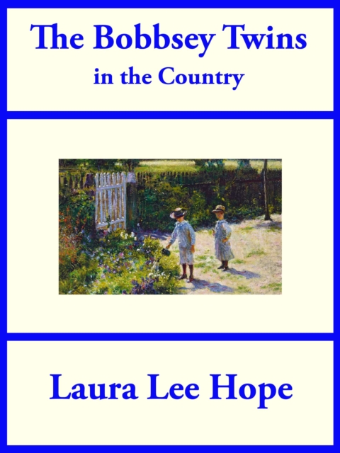 The Bobbsey Twins in the Country, EPUB eBook