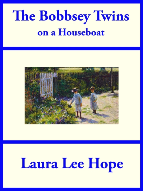 The Bobbsey Twins on a Houseboat, EPUB eBook