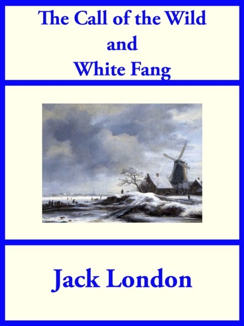 The Call of the Wild and White Fang, EPUB eBook