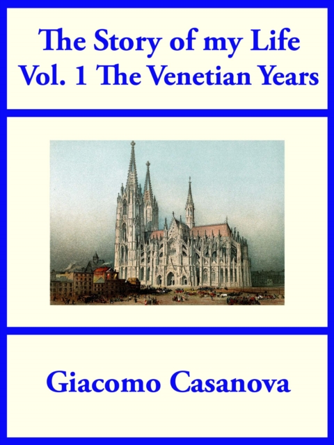 The Story of my Life Vol 1: The Venetian Years, EPUB eBook