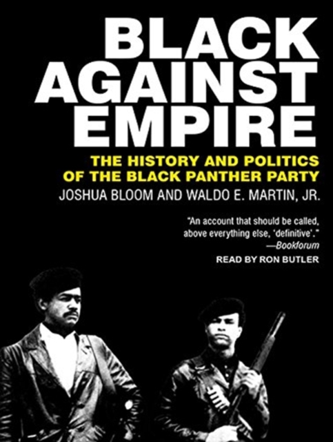 Black against Empire : The History and Politics of the Black Panther Party, CD-Audio Book
