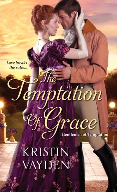 The Temptation of Grace : A Witty and Steamy Regency Romance, EPUB eBook