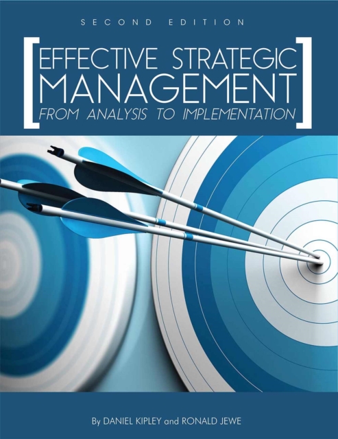 Effective Strategic Management : From Analysis to Implementation, Paperback / softback Book