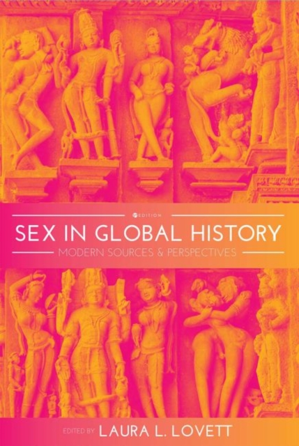 Sex in Global History : Modern Sources and Perspectives, Paperback / softback Book