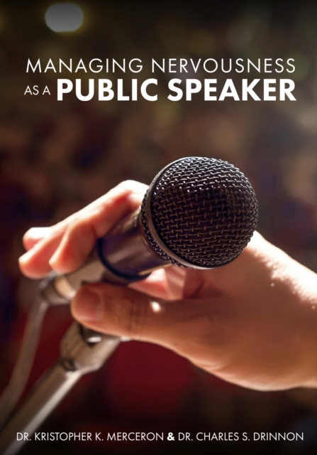 Managing Nervousness as a Public Speaker, Paperback / softback Book