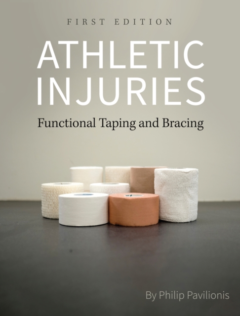 Athletic Injuries : Functional Taping and Bracing, Paperback / softback Book