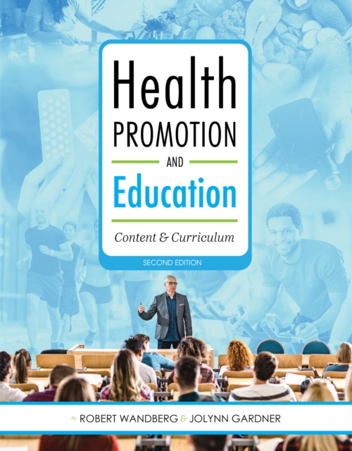 Health Promotion and Education : Content and Curriculum, Paperback / softback Book