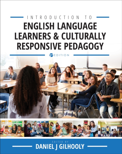 Introduction to English Language Learners and Culturally Responsive Pedagogy : Critical Readings, Paperback / softback Book