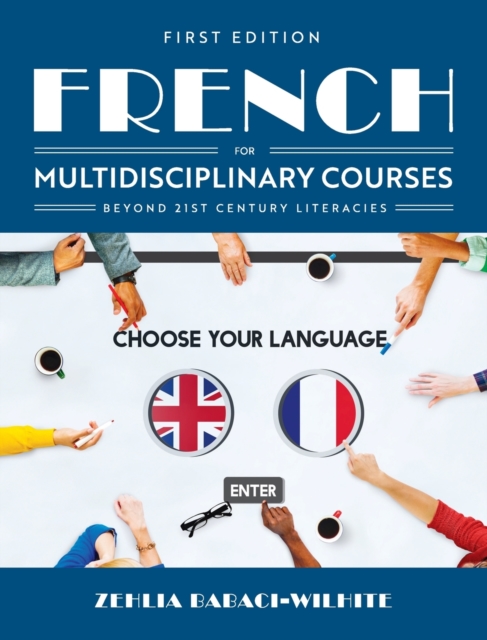 French for Multidisciplinary Courses Beyond 21st Century Literacies, Hardback Book