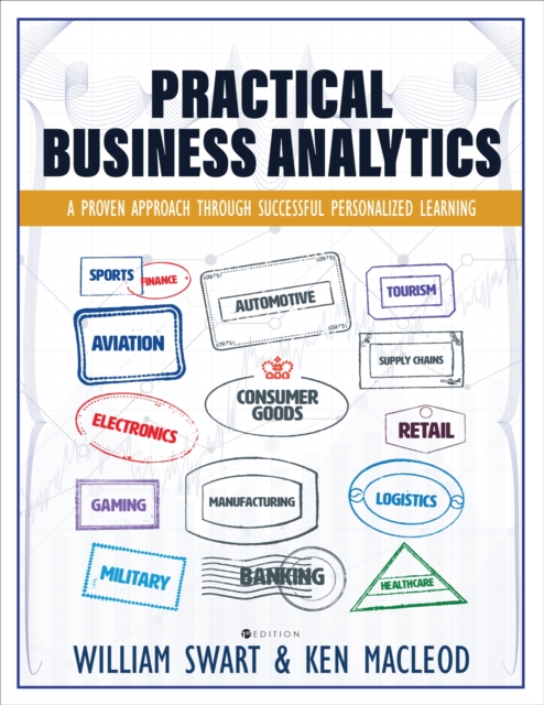Practical Business Analytics : A Proven Approach through Successful Personalized Learning, Paperback / softback Book