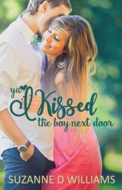 I Kissed The Boy Next Door, Paperback / softback Book