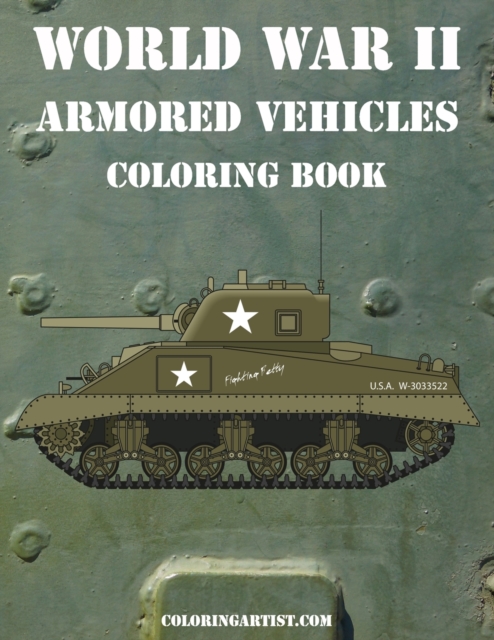 World War II Armored Vehicles Coloring Book, Paperback / softback Book
