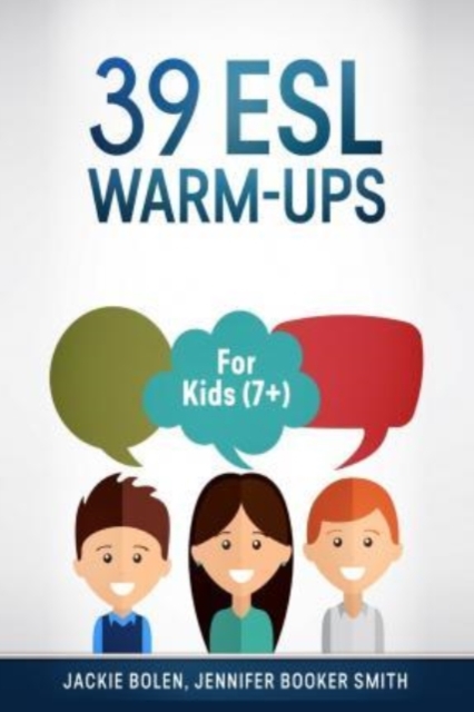 39 ESL Warm-Ups : For Kids (7+), Paperback / softback Book