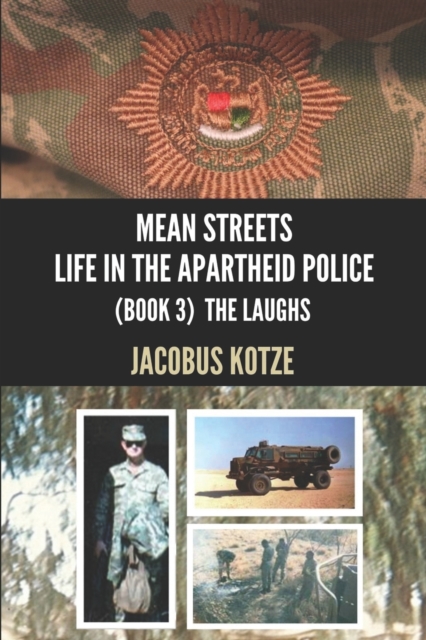 MEAN STREETS - Life in the Apartheid Police (Book 3) The Laughs, Paperback / softback Book