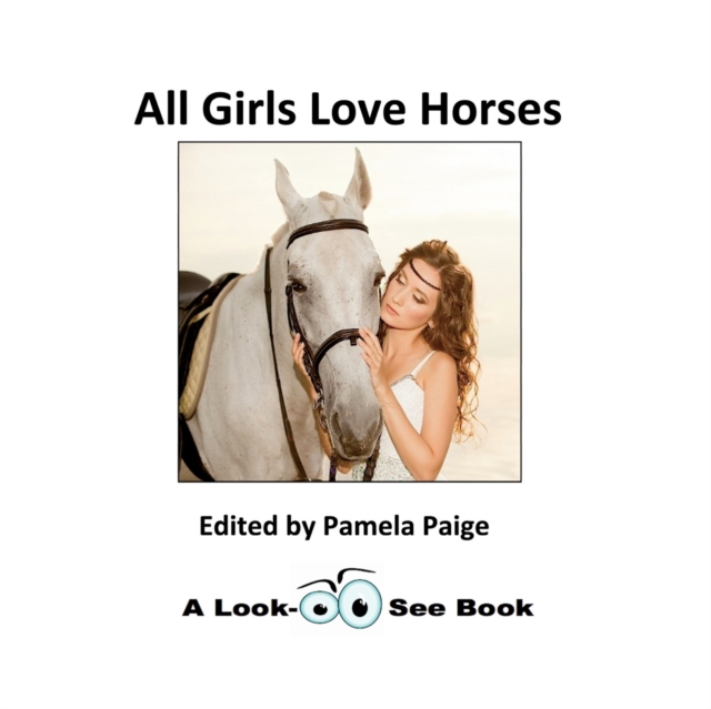 All Girls Love Horses, Paperback / softback Book