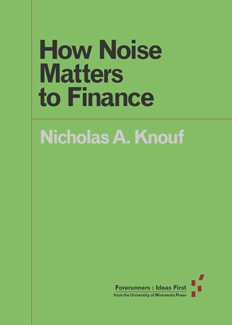 How Noise Matters to Finance, Paperback / softback Book