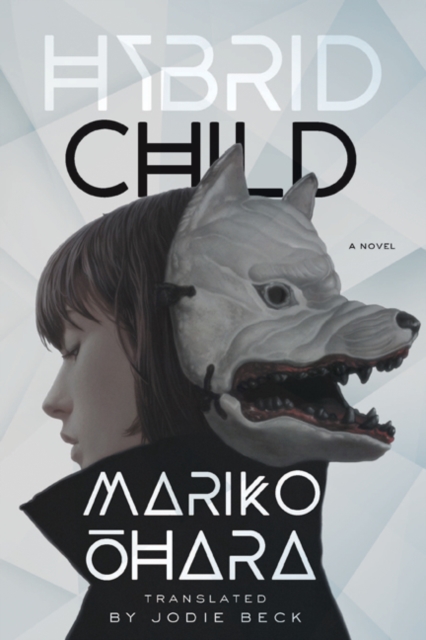 Hybrid Child : A Novel, Hardback Book