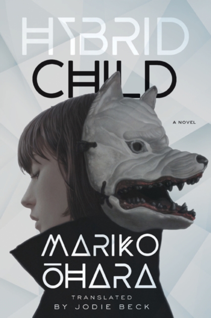 Hybrid Child : A Novel, Paperback / softback Book