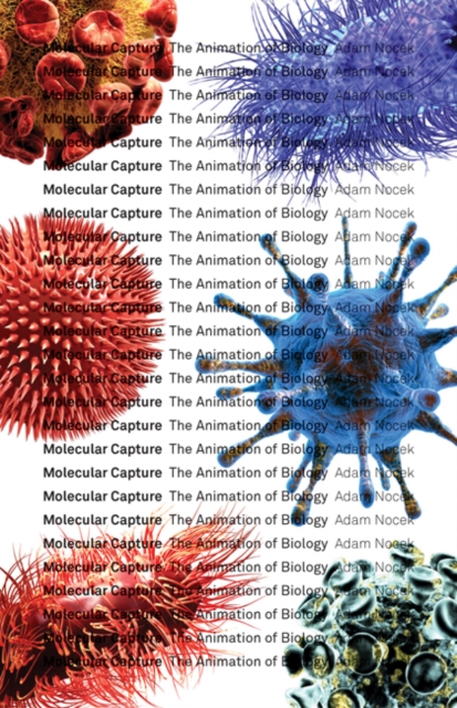 Molecular Capture : The Animation of Biology, Hardback Book