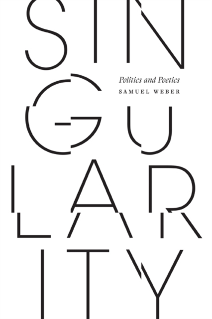 Singularity : Politics and Poetics, Hardback Book