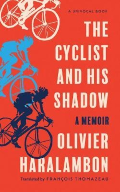 The Cyclist and His Shadow : A Memoir, Paperback / softback Book