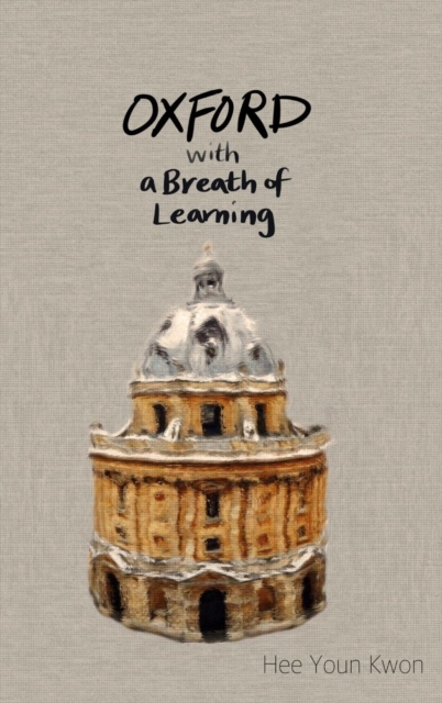 Oxford with a Breath of Learning : Notebook (Hardcover), Hardback Book