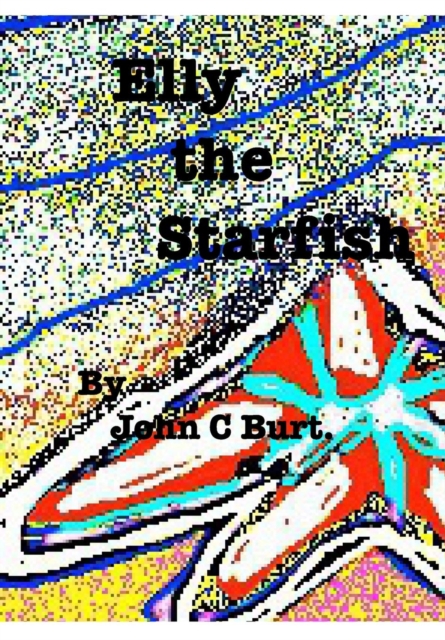 Elly the Starfish., Hardback Book