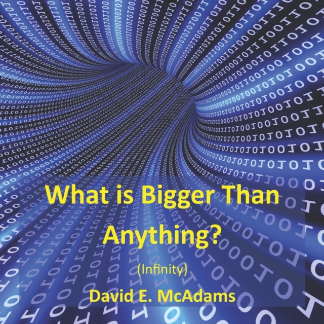 What is Bigger Than Anything? : Infinity, Paperback / softback Book