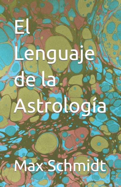 El Lenguaje de la Astrologia, Paperback / softback Book